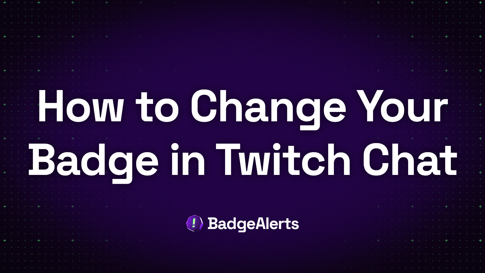 How to Change Your Badge in Twitch Chat: A Complete Step-by-Step Guide