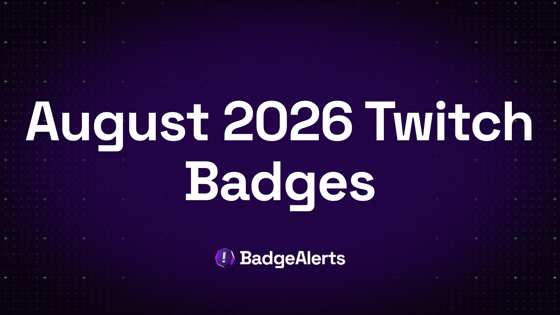 Twitch Global Badges Update: August 2026 New Badges & Removals