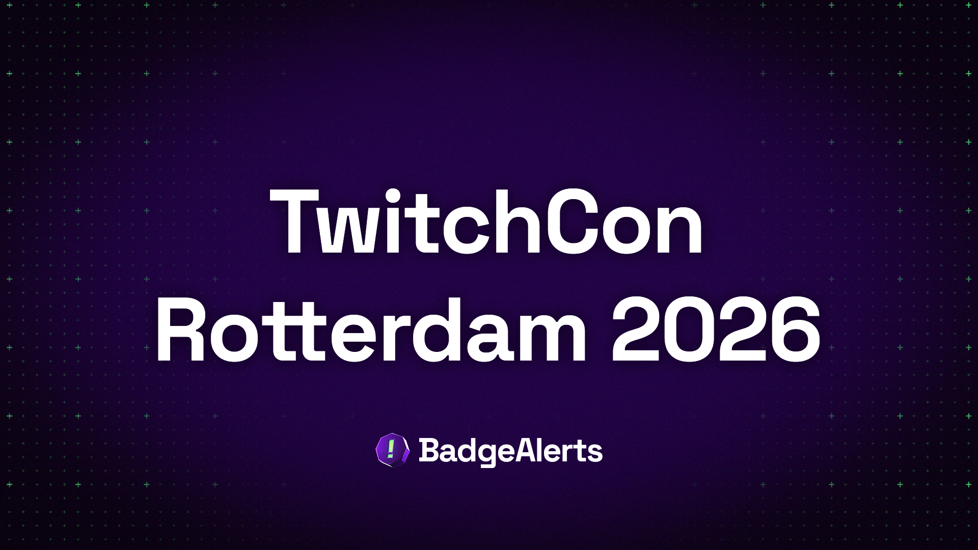 TwitchCon Rotterdam 2026: The 10th Anniversary, the Badges, and Everything Badge Hunters Need to Know